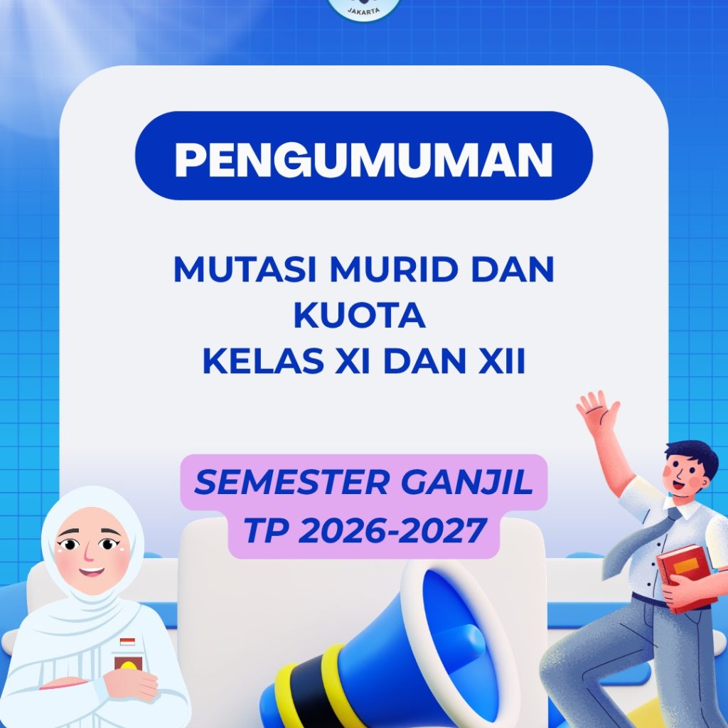 INFORMASI MUTASI MURID KELAS XI DAN XII SEMESTER GANJIL TP 2026 2027