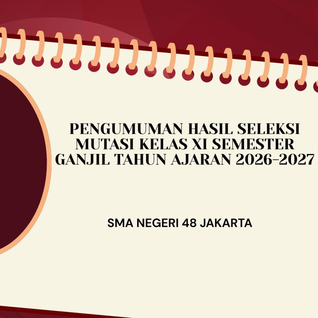 Pengumuman hasil seleksi mutasi kelas XI semester ganjil tahun ajaran 2026-2027